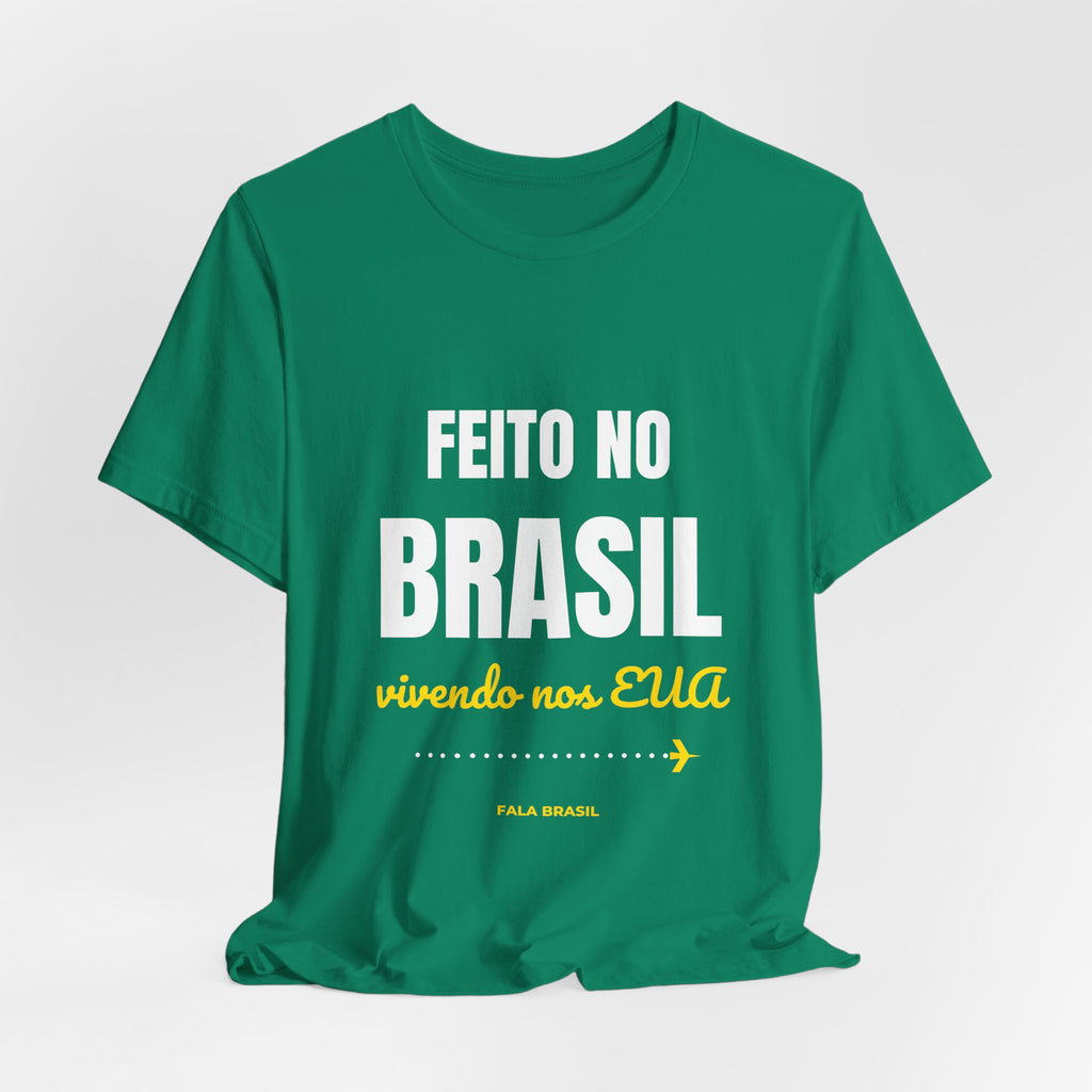 Camiseta Feito no Brasil, Vivendo nos EUA