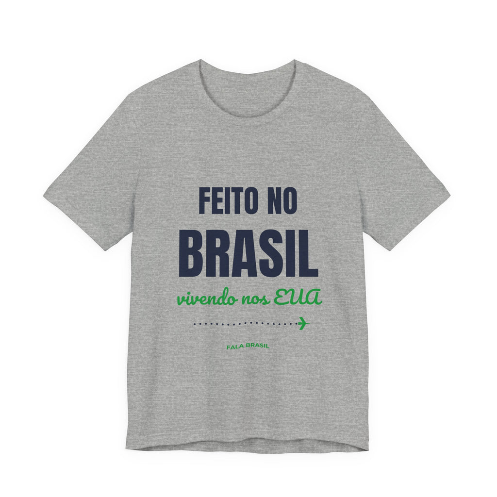 Camiseta Feito no Brasil, Vivendo nos EUA