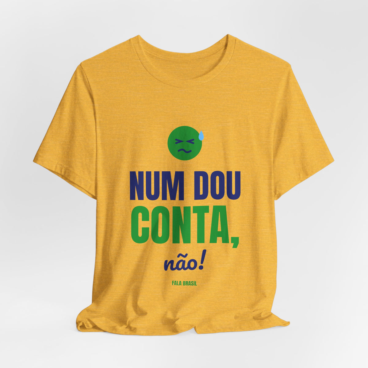 Camiseta — Num dou conta, não