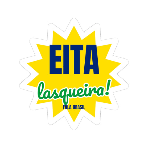 Adesivo Eita lasqueira!