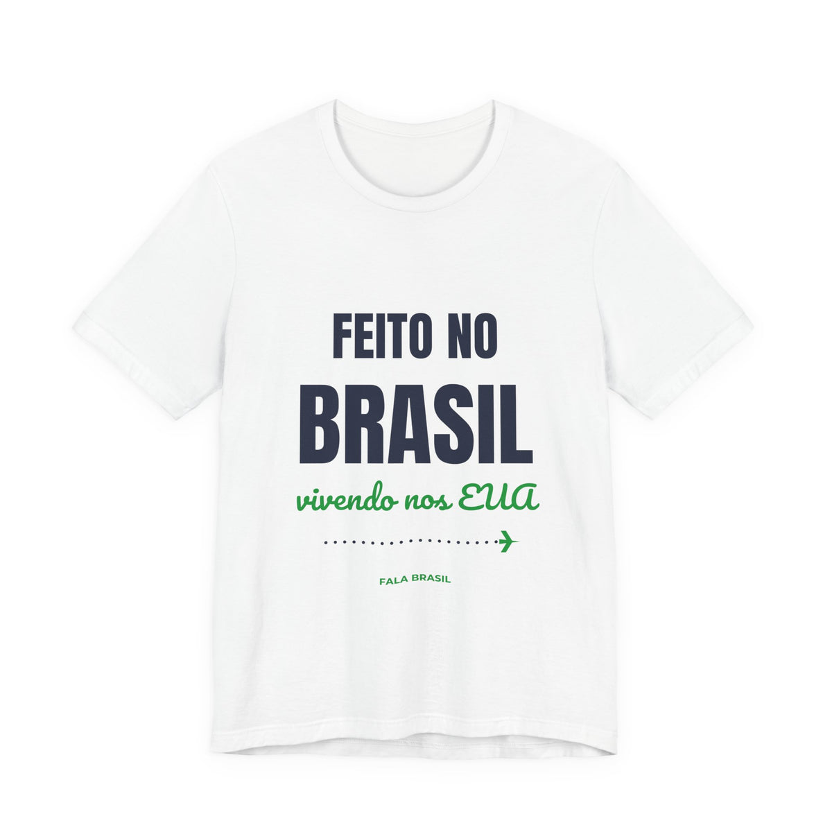 Camiseta Feito no Brasil, Vivendo nos EUA
