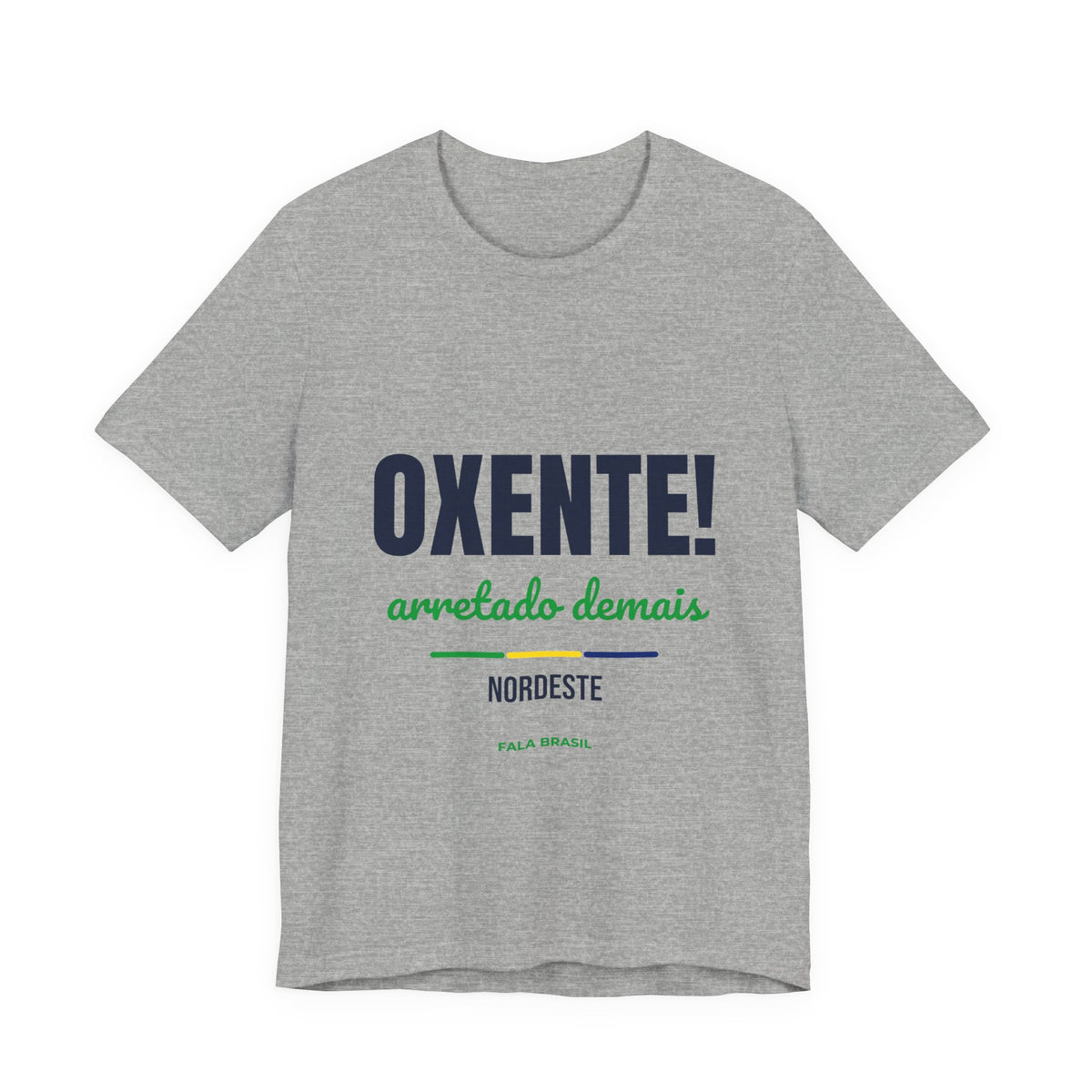 Camiseta Oxente! — Nordeste