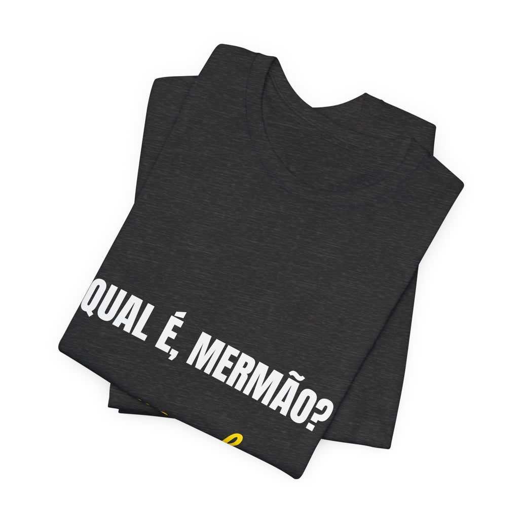 Camiseta Qual é, Mermão? — Rio de Janeiro