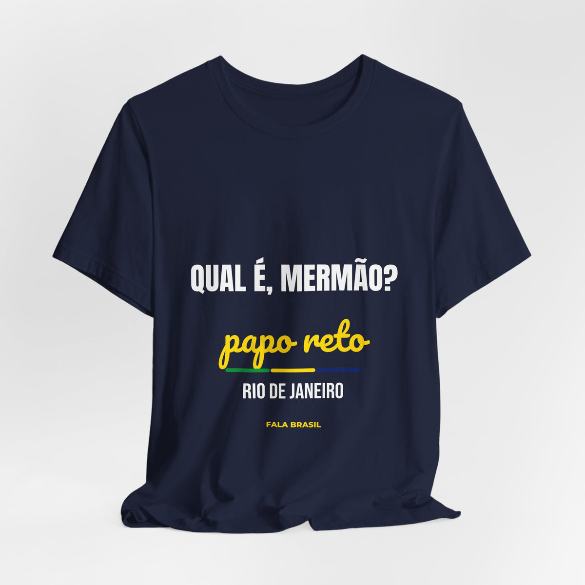 Camiseta Qual é, Mermão? — Rio de Janeiro