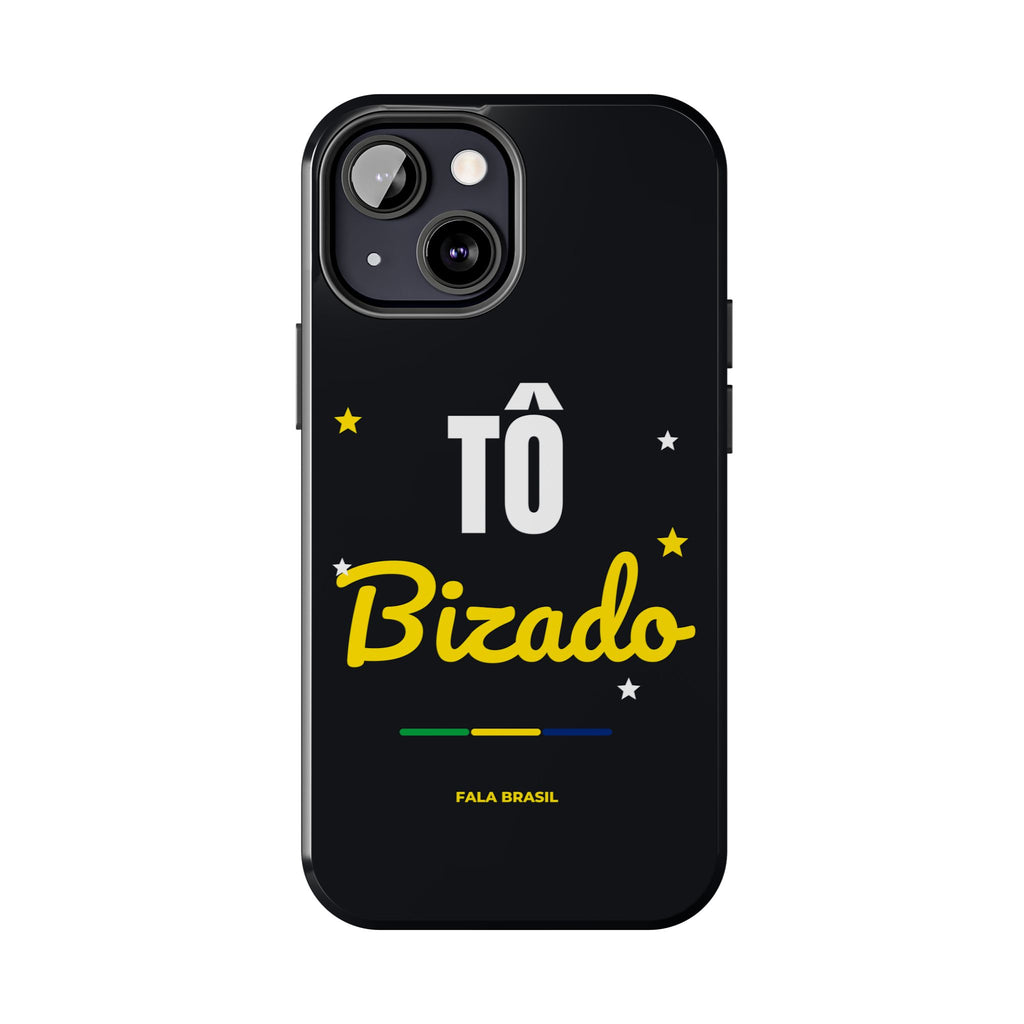 Capinha de Celular Tô Bizado