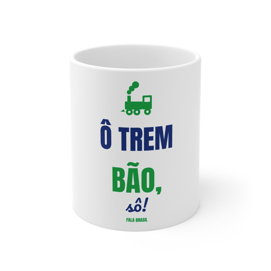 Caneca — Ô trem bão, sô!