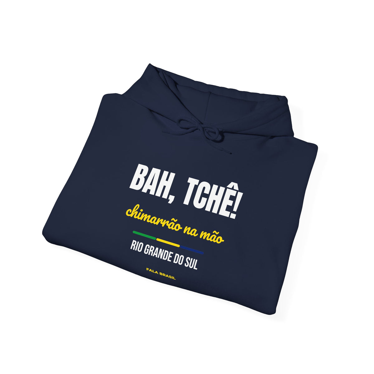Moletom Bah, Tchê! — Rio Grande do Sul