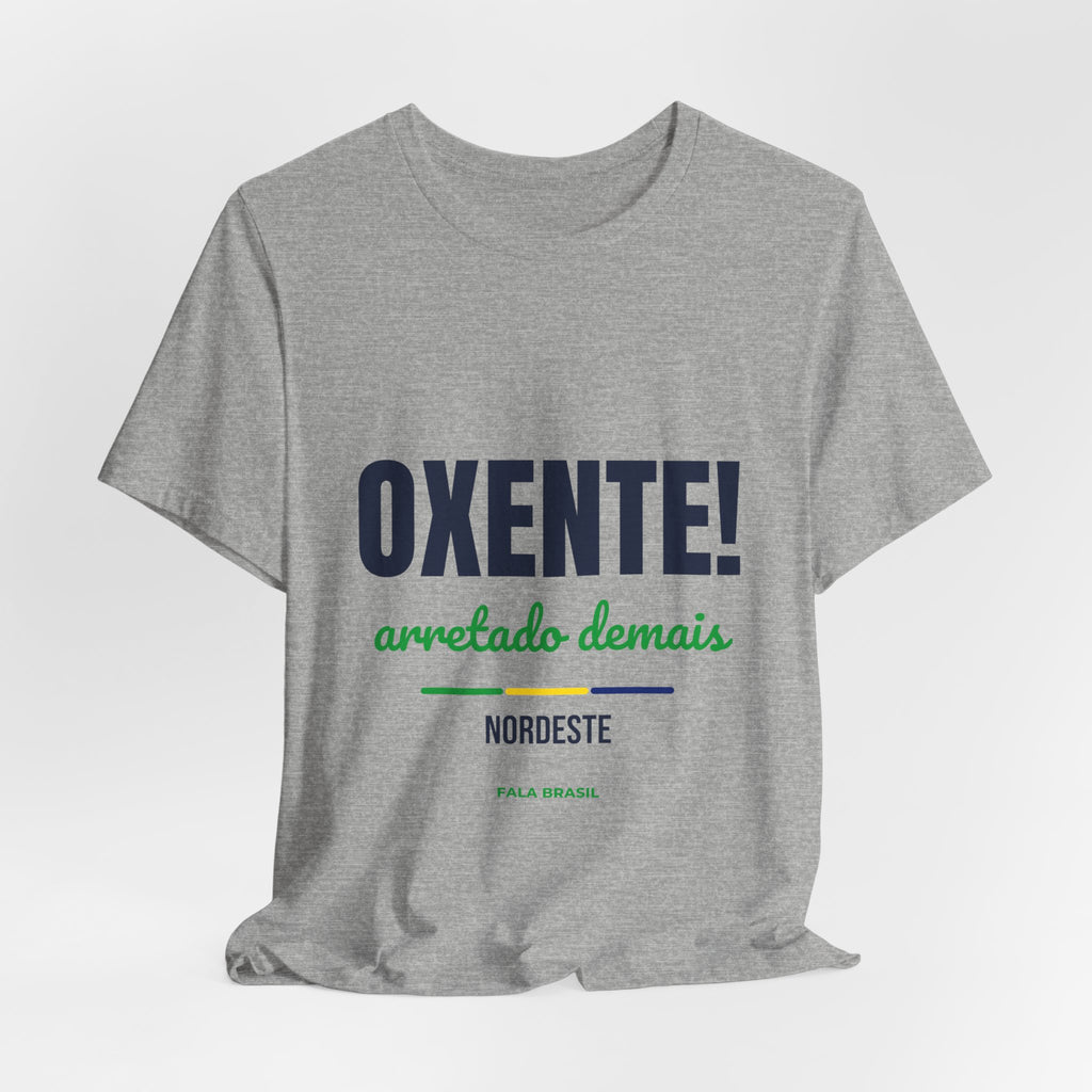 Camiseta Oxente! — Nordeste