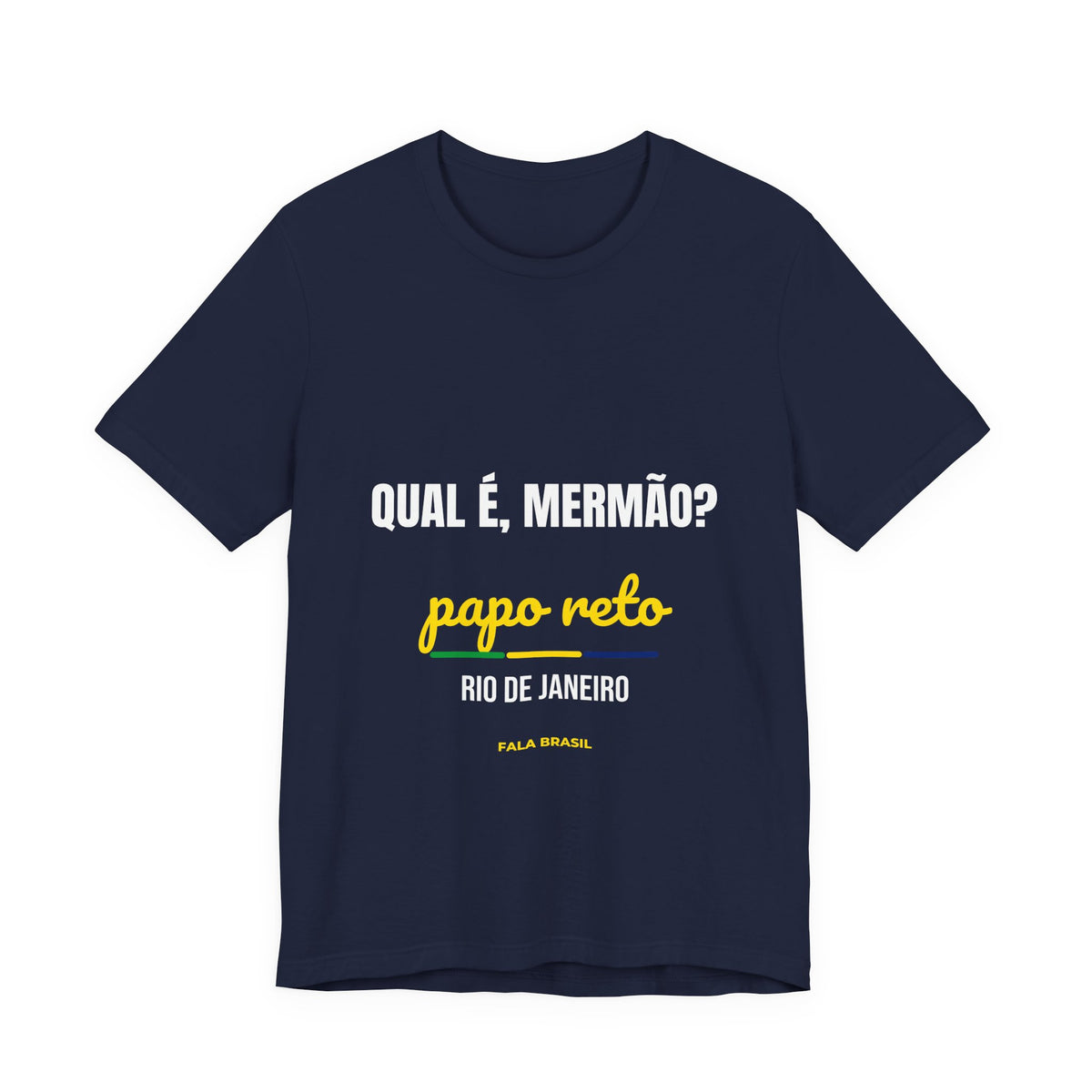 Camiseta Qual é, Mermão? — Rio de Janeiro
