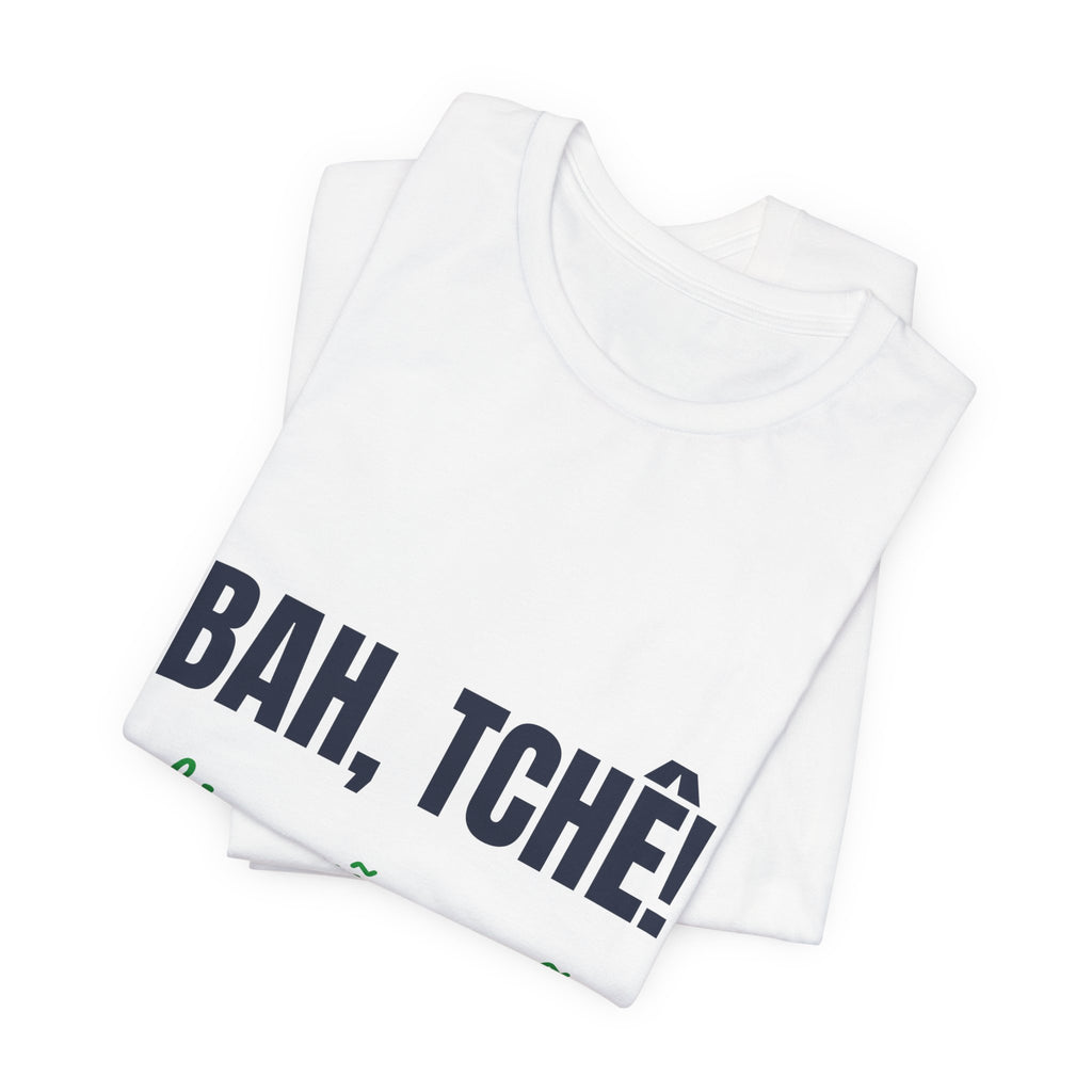 Camiseta Bah, Tchê! — Rio Grande do Sul