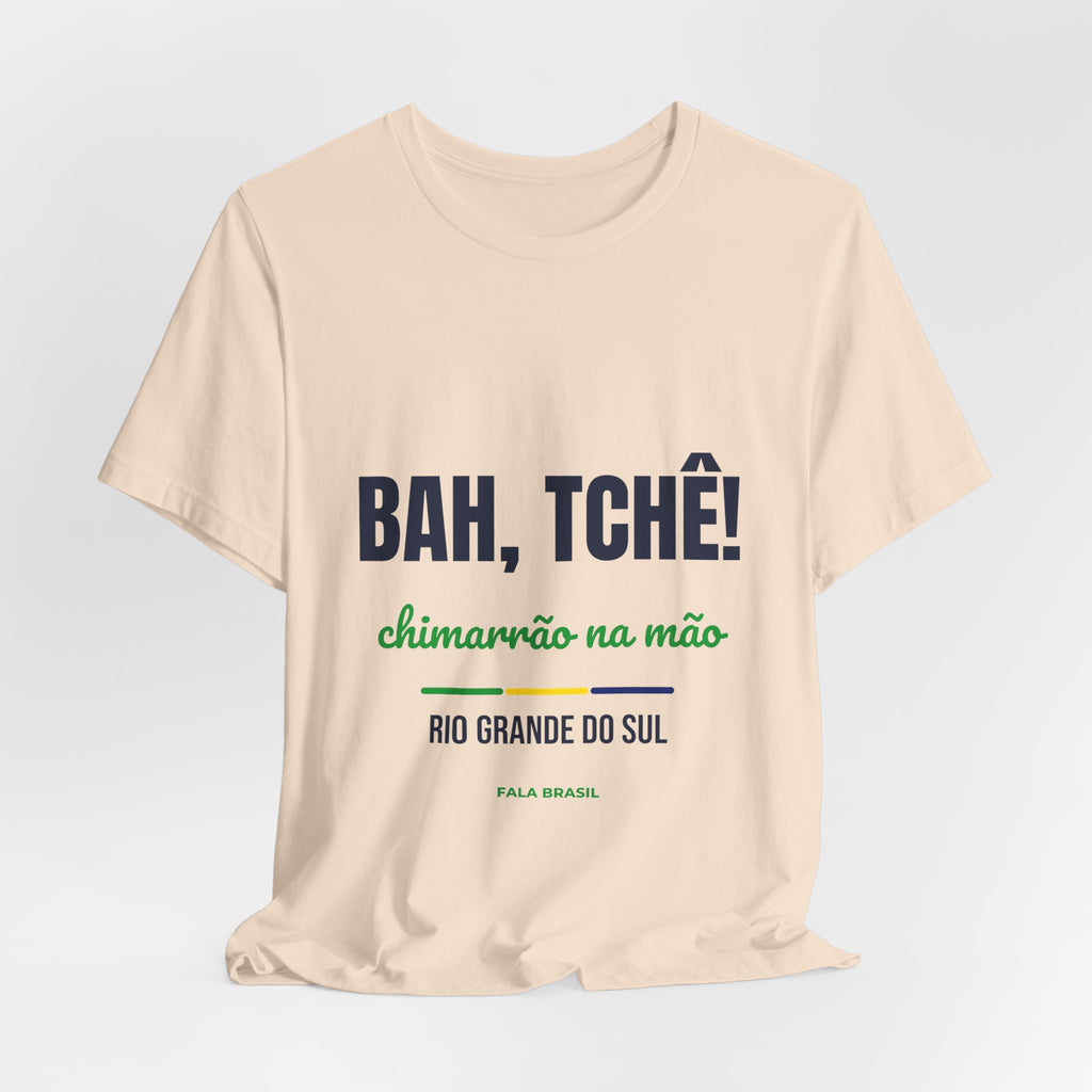 Camiseta Bah, Tchê! — Rio Grande do Sul