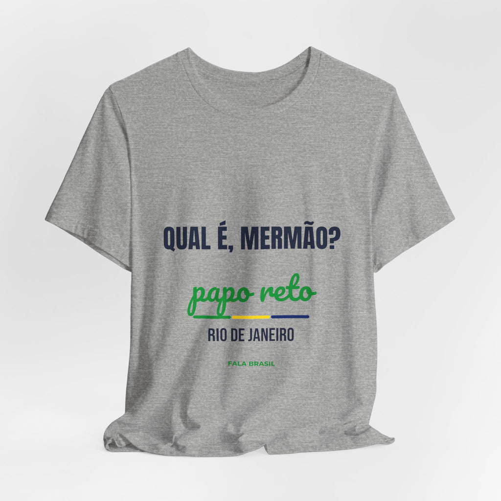 Camiseta Qual é, Mermão? — Rio de Janeiro