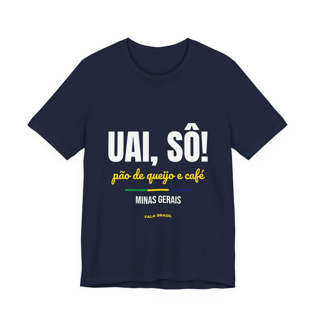 Camiseta Uai, Sô! — Minas Gerais