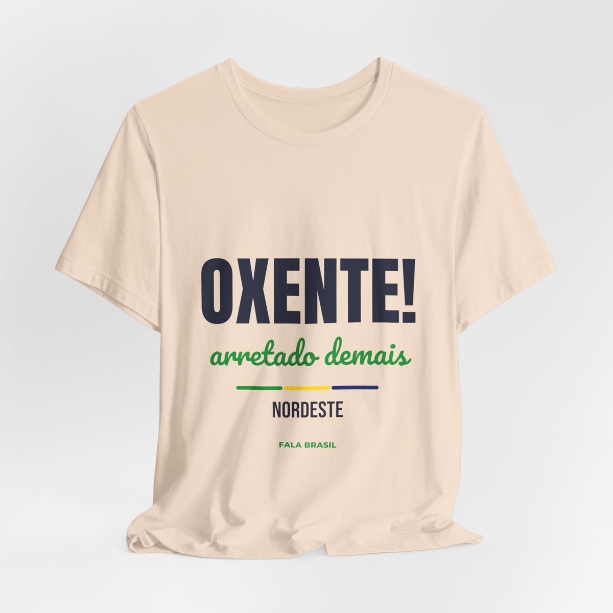 Camiseta Oxente! — Nordeste