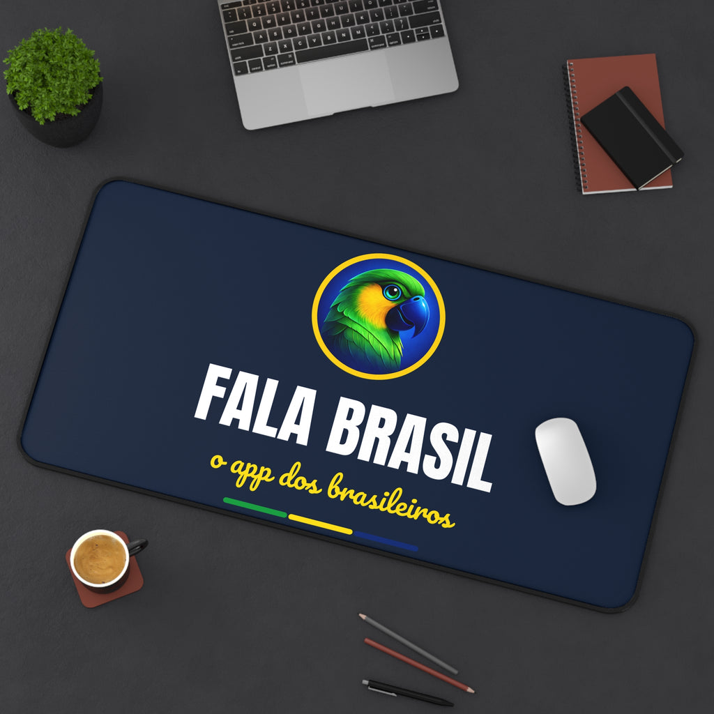 Desk Mat (Tapete de Mesa) Fala Brasil — O App dos Brasileiros