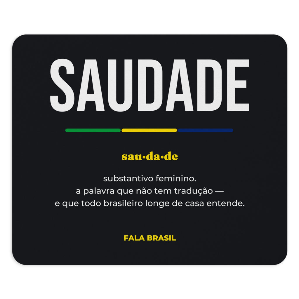 Mouse Pad Saudade