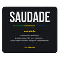 Mouse Pad Saudade