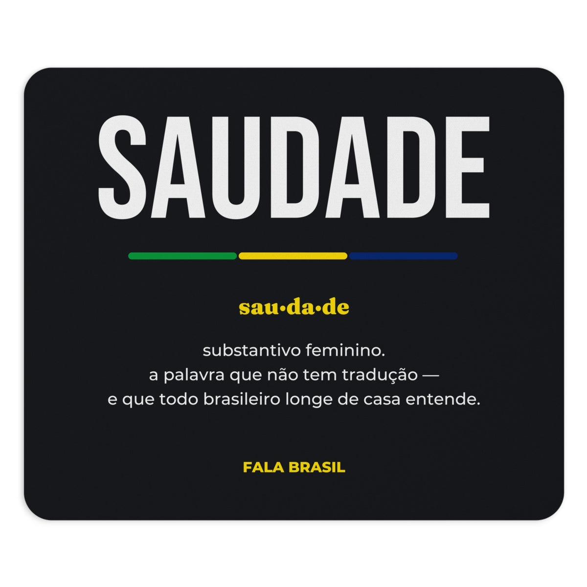 Mouse Pad Saudade