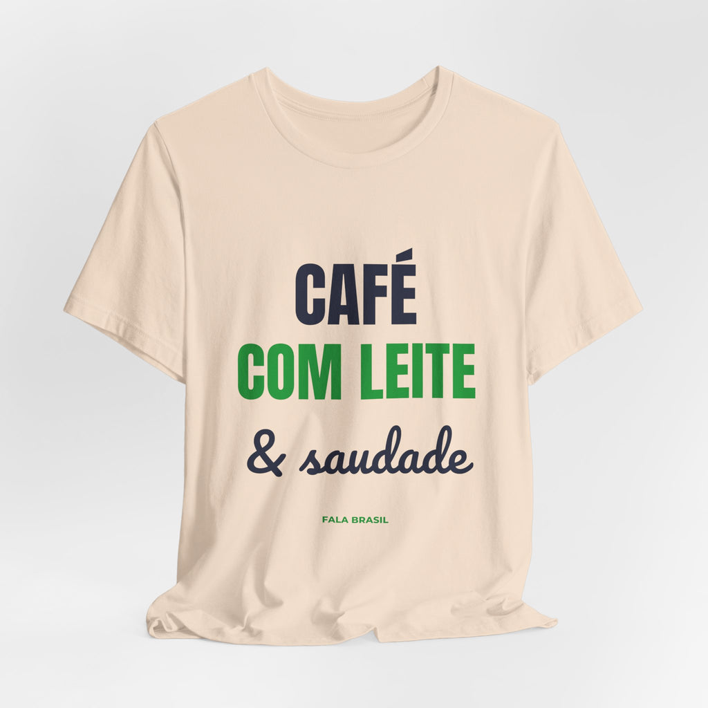 Camiseta Café com Leite & Saudade
