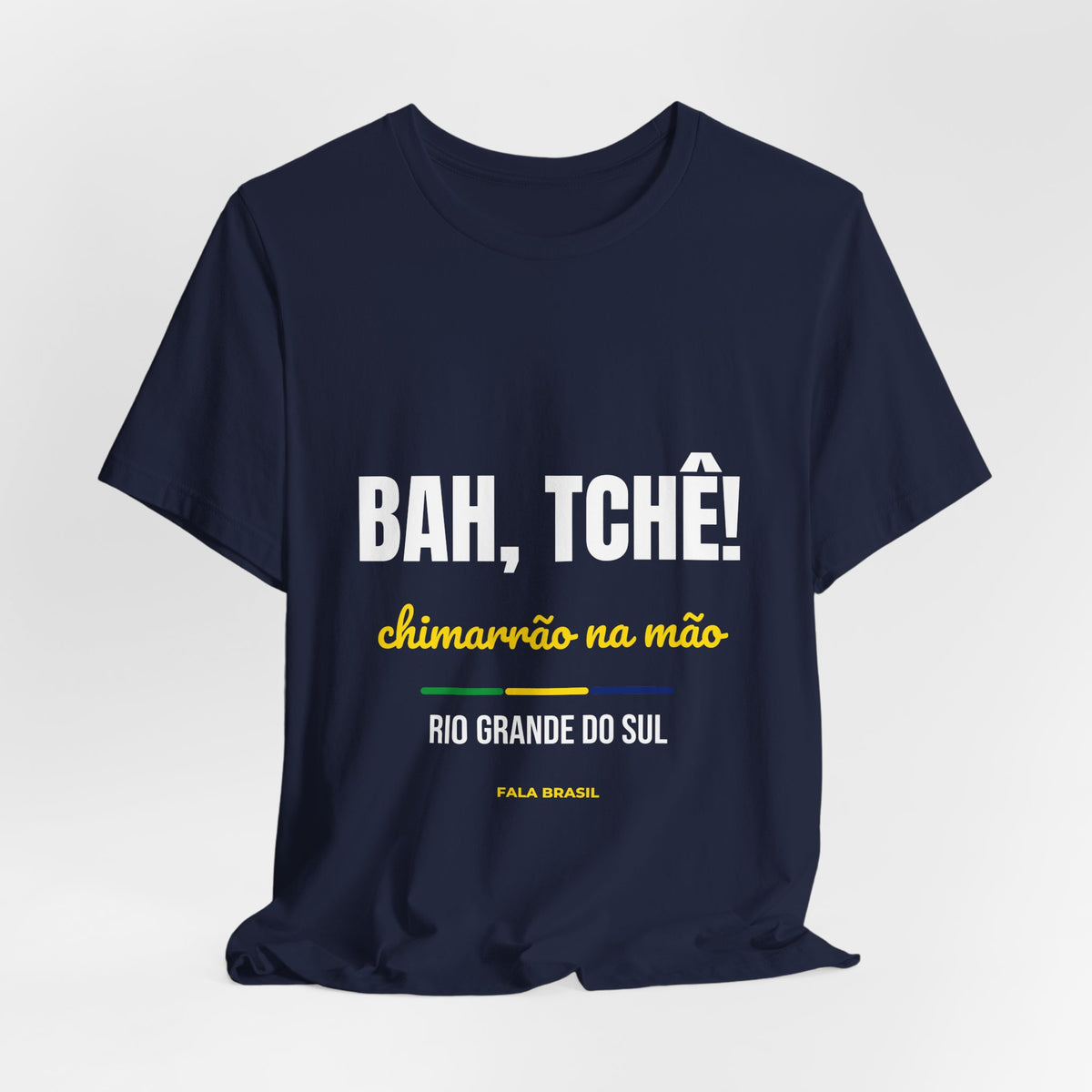 Camiseta Bah, Tchê! — Rio Grande do Sul