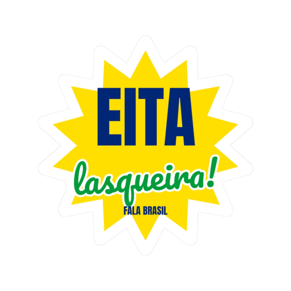 Adesivo Eita lasqueira!