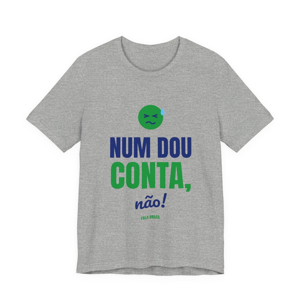 Camiseta — Num dou conta, não