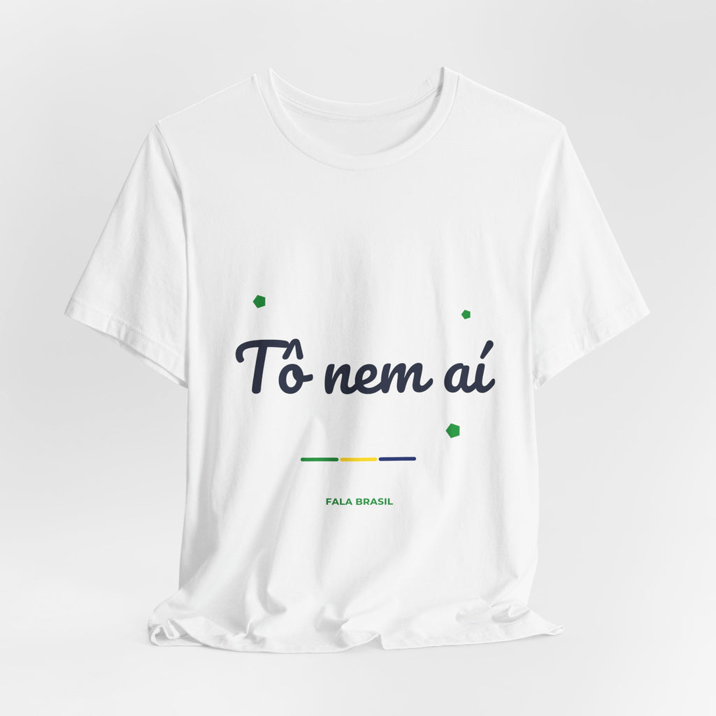 Camiseta Tô Nem Aí