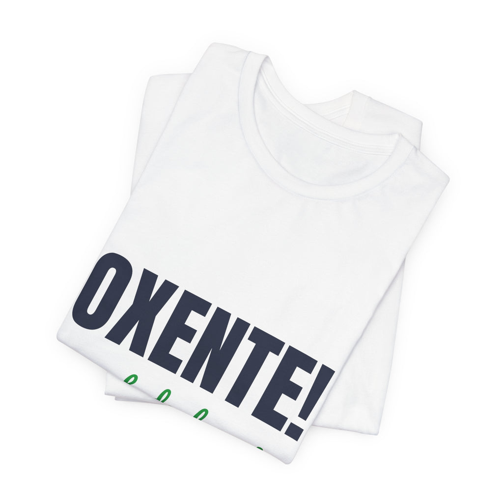 Camiseta Oxente! — Nordeste