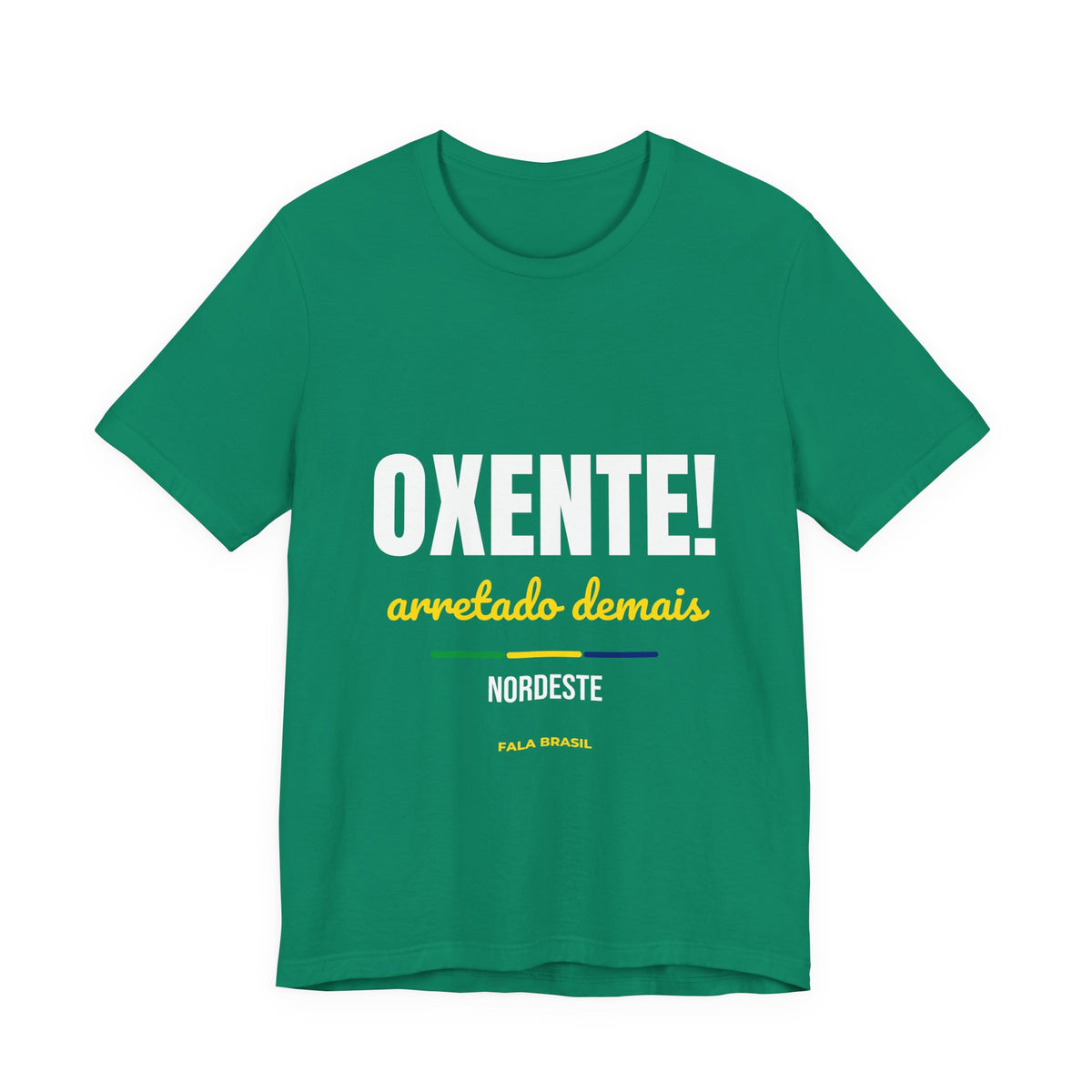 Camiseta Oxente! — Nordeste