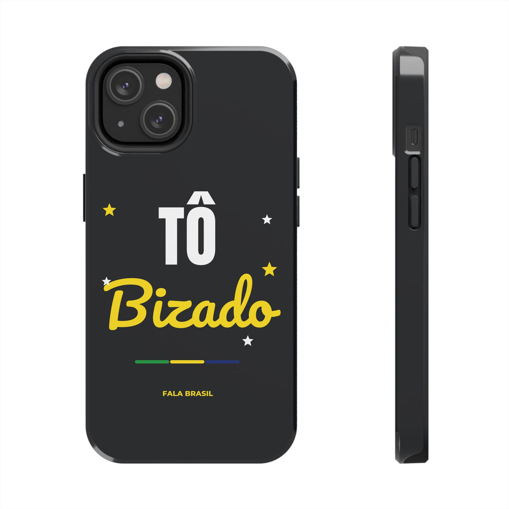 Capinha de Celular Tô Bizado